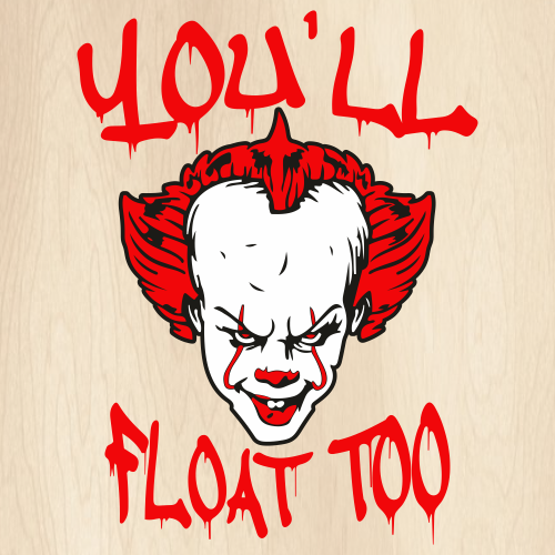 Pennywise You All Float Too Svg