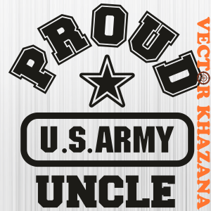 Proud US Army Uncle Svg