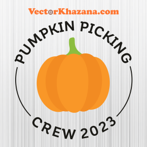 Pumpkin Picking Crew 2023 Svg