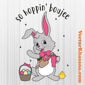 So Hoppin Boujee Easter Svg