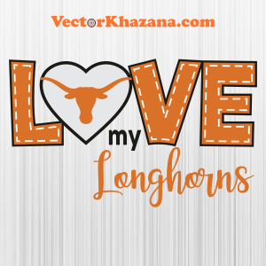 Texas Longhorns My Love Svg