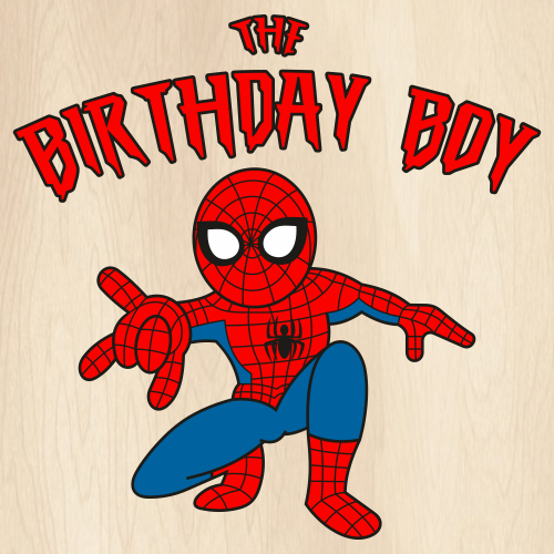 The Birthday Boy SpiderMan Baby Svg