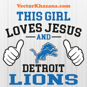 This_Girl_Loves_Jesus_and_Detroit_Lions_Svg.png