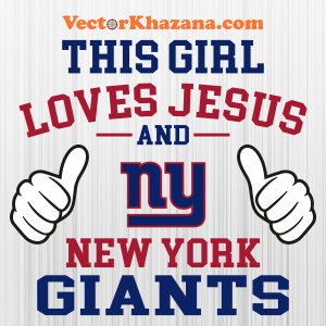 This Girl Loves Jesus and New York Giants Svg