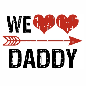 We love Daddy logo svg