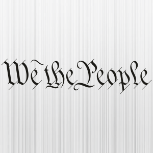We the People Letter Svg