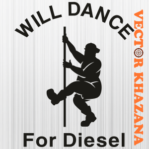 Will_Dance_For_Diesel_Svg_1.png