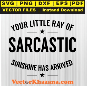 Your_Little_Ray_Of_Sarcastic_Svg1760653380.jpg