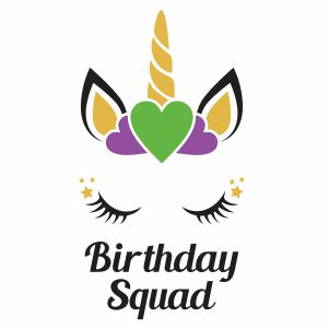 Unicorn Birthday Squad Svg