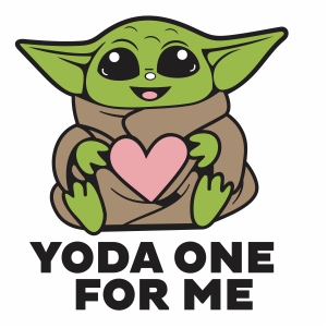 Valentine's Day| svg pdf mandolorian ai eps Yoda png Yoda one for me svg